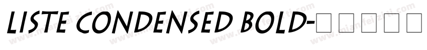Liste Condensed Bold字体转换